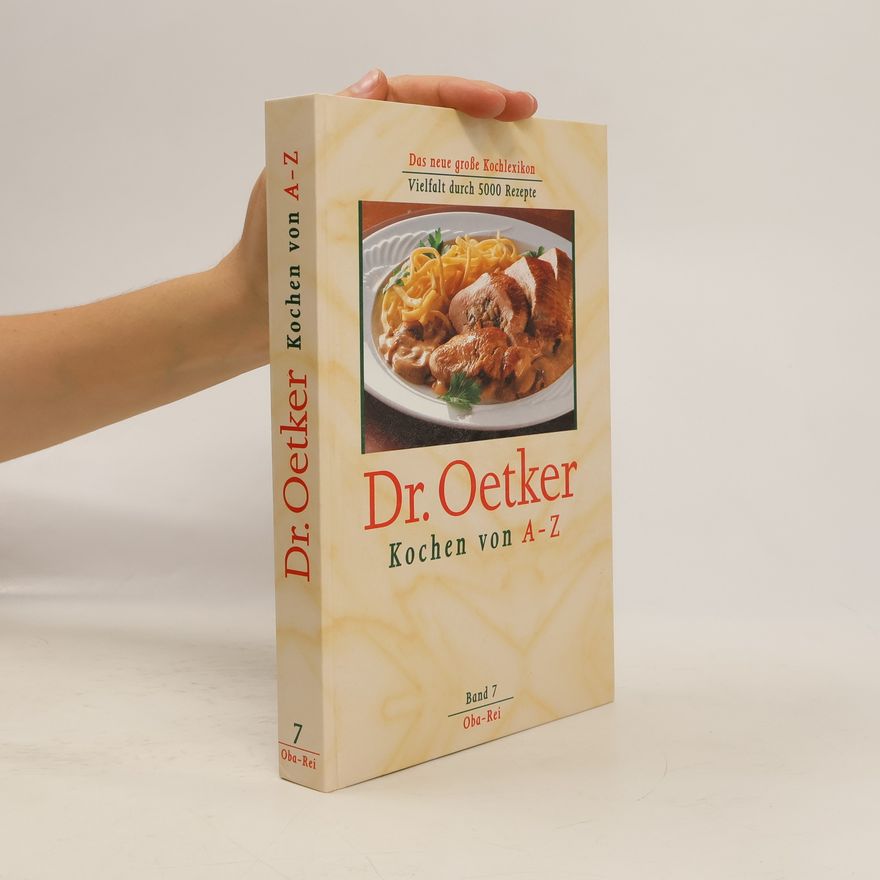 Kolektiv autorů Dr. Oetker. Kochen von A-Z. Band 7. Oba-Rei