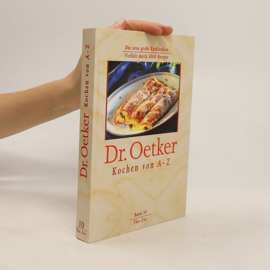 Kolektiv autorů Dr. Oetker Kochen von A-Z. Band 10. Tha-Zwi