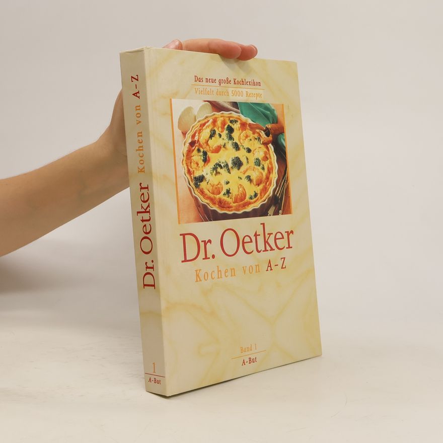 Autorenkollektiv Dr. Oetker Kochen von A-Z. Band 1