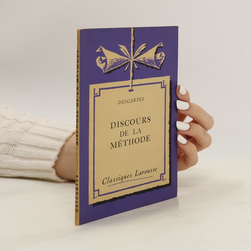 René Descartes Discours de la méthode