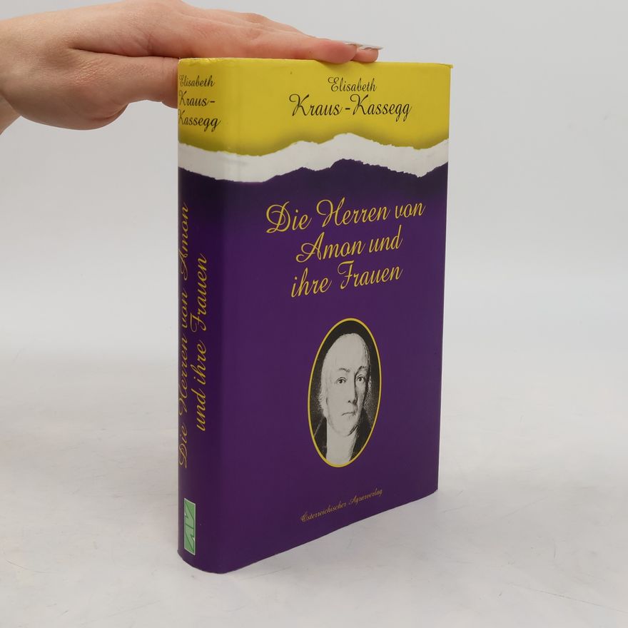 Elisabeth Kraus Die Herren von Amon und ihre Frauen