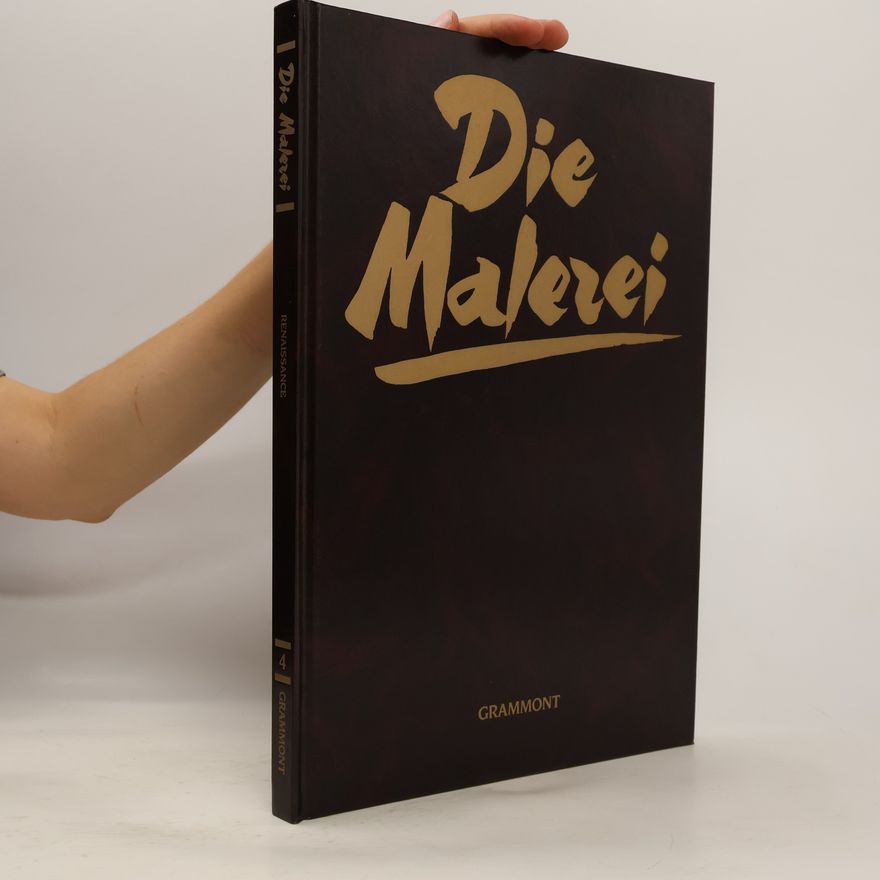 Autorenkollektiv Die Malerei 4. Renaissance