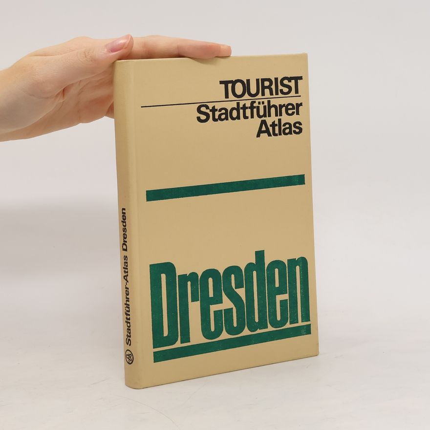 Various authors Tourist Stadtführer Atlas. Dresden