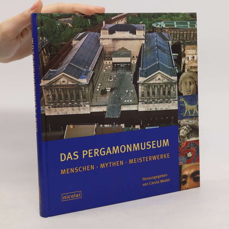 Carola Wedel Das Pergamonmuseum
