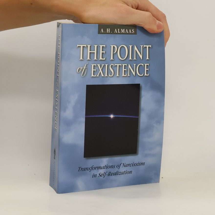 A. H. Almaas The Point of Existence