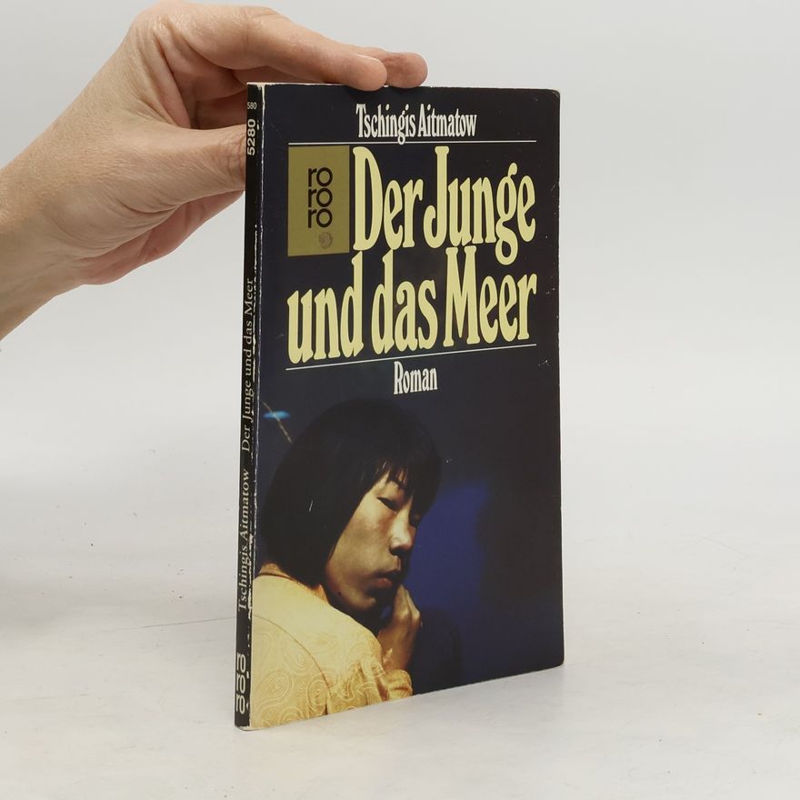 Chinghiz Aitmatov Der Junge und das Meer