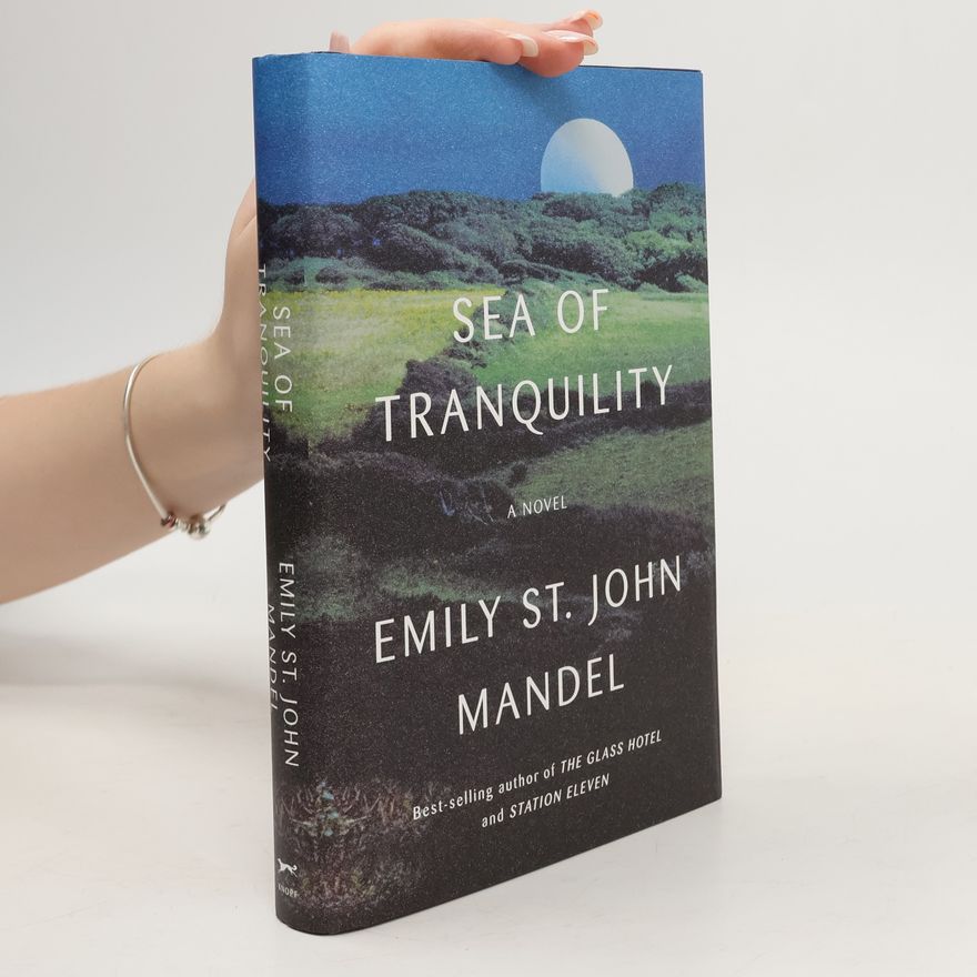 Emily St. John Mandel Sea of Tranquility