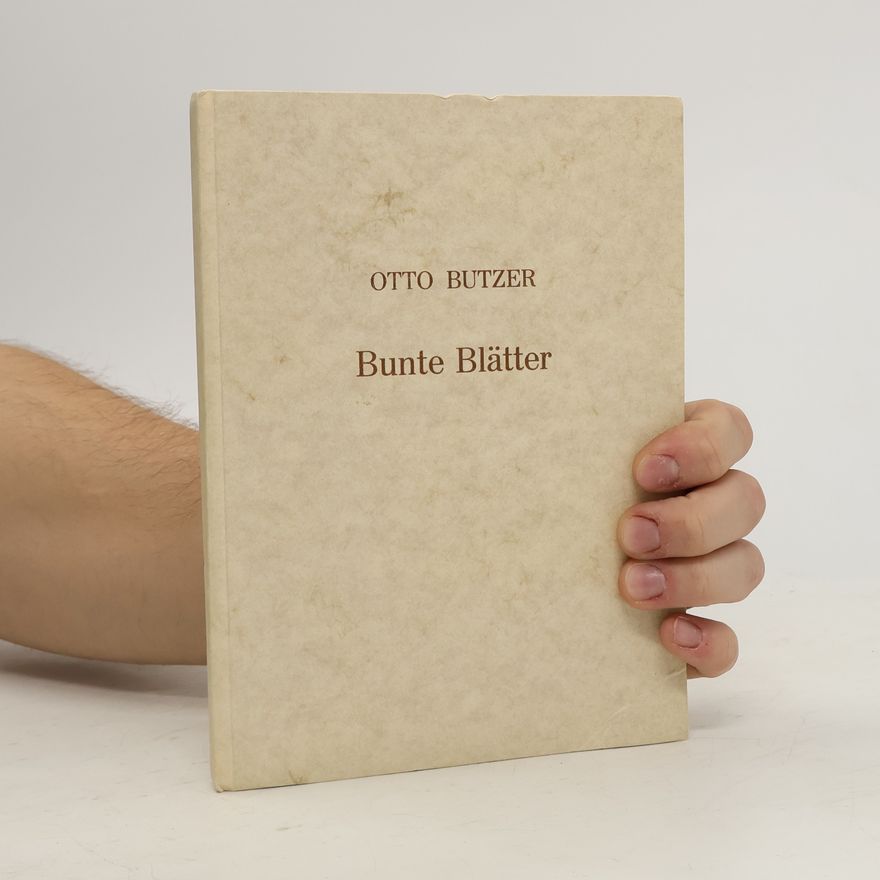Otto Butzer Bunte Blätter