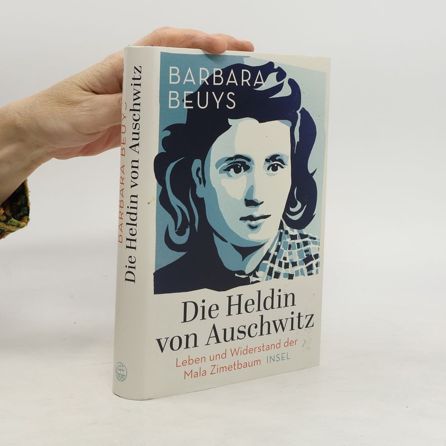Barbara Beuys Die Heldin von Auschwitz