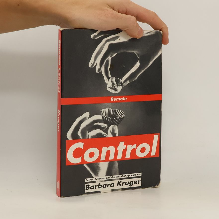 Barbara Krüger Remote Control