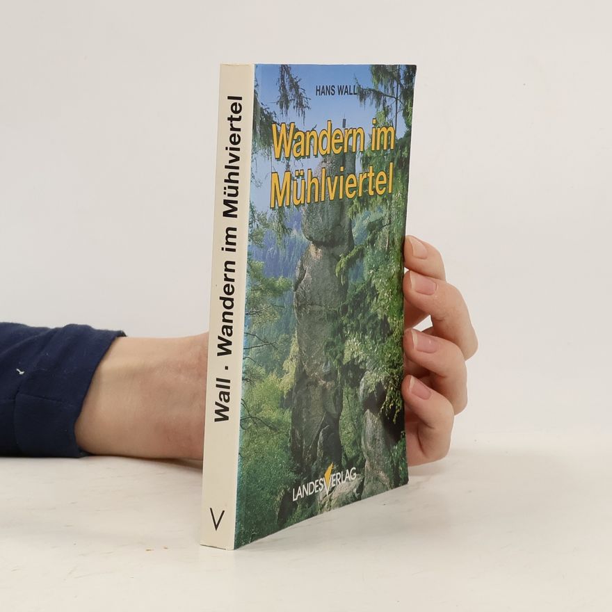 Hans Wall Wandern im Mühlviertel