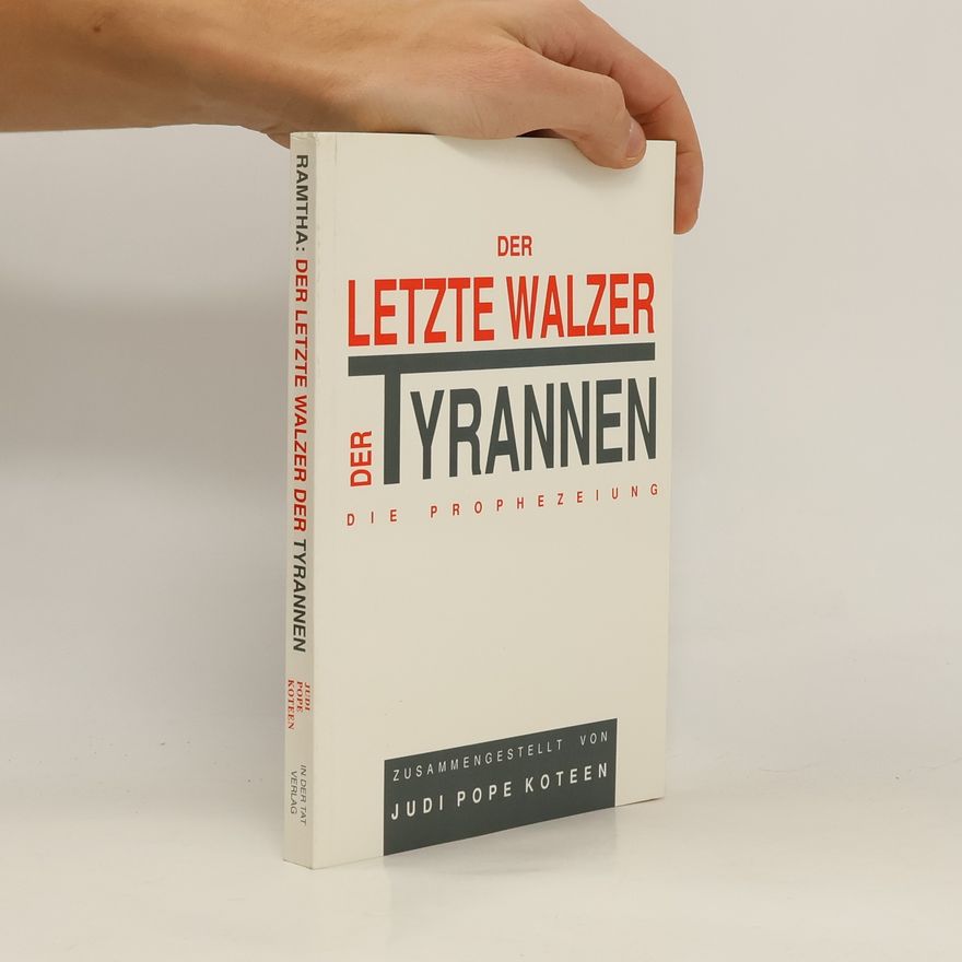 Judi Pope Koteen Der Letzte Walzer der Tyrannen. Die Prophezeiung