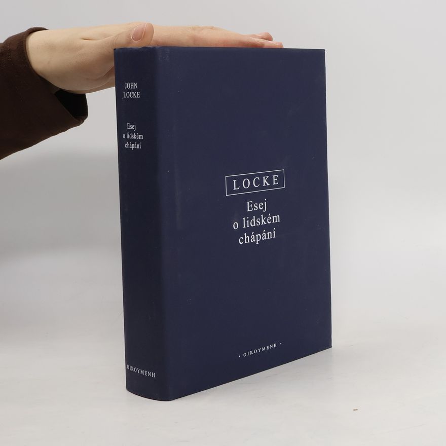John Locke Esej o lidském chápání