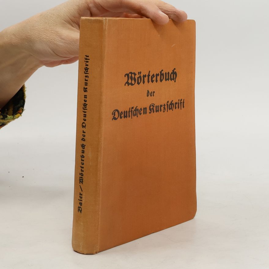Max Baier Wörterbuch der Deutschen Kurzschrift nach der Urkunde vom 30. Januar 1936