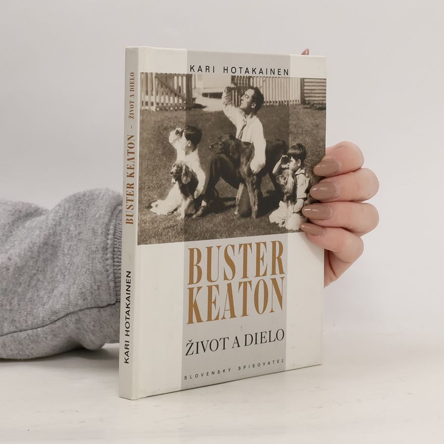 Kari Hotakainen Buster Keaton - Život a dielo