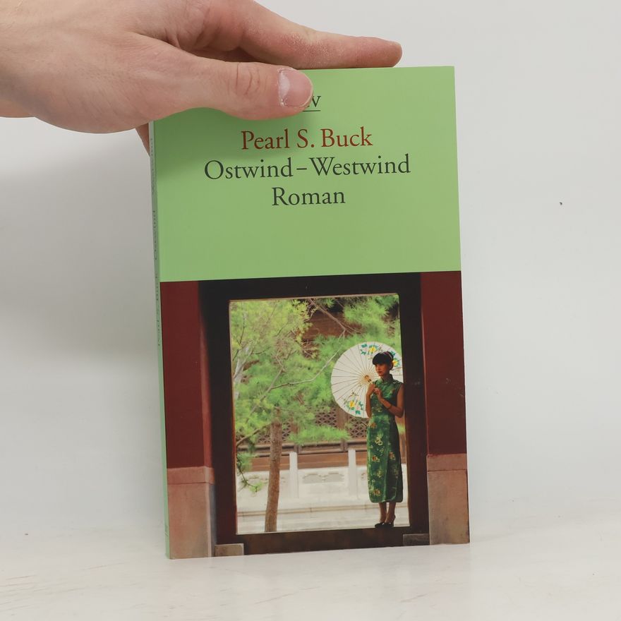 Pearl S. Buck Ostwind, Westwind