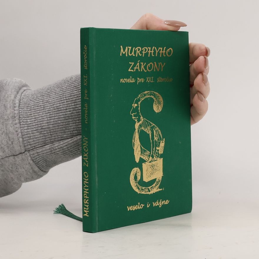 Autorenkollektiv Murphyho zákony. Novela pre XXI. storočie