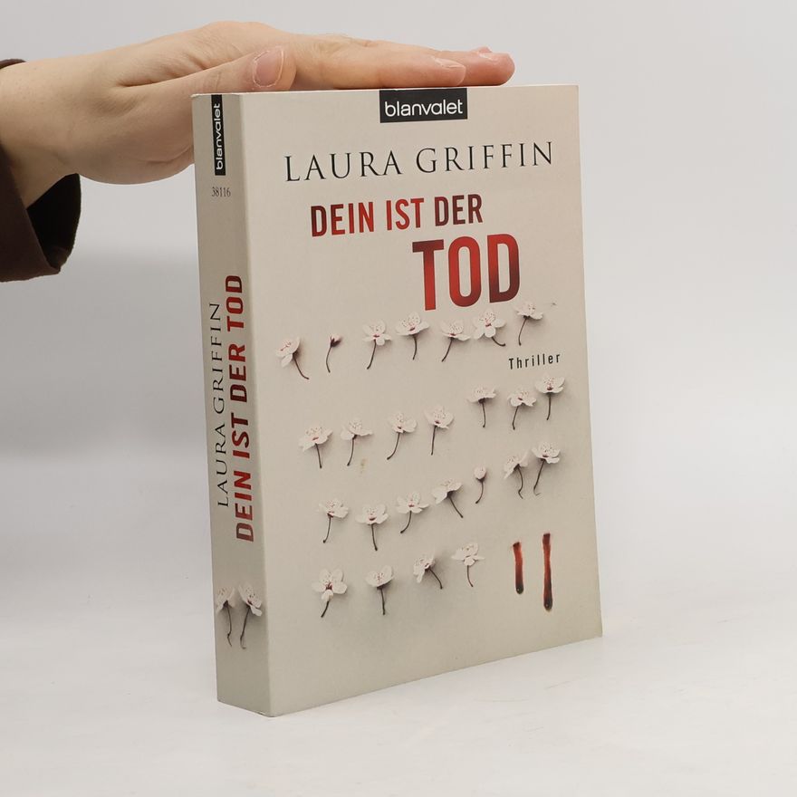 Laura Griffin Dein ist der Tod