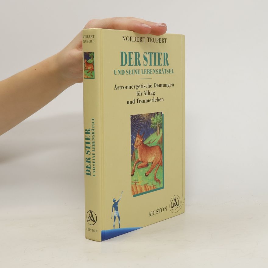 Norbert Teupert Der Stier und seine Lebensrätsel