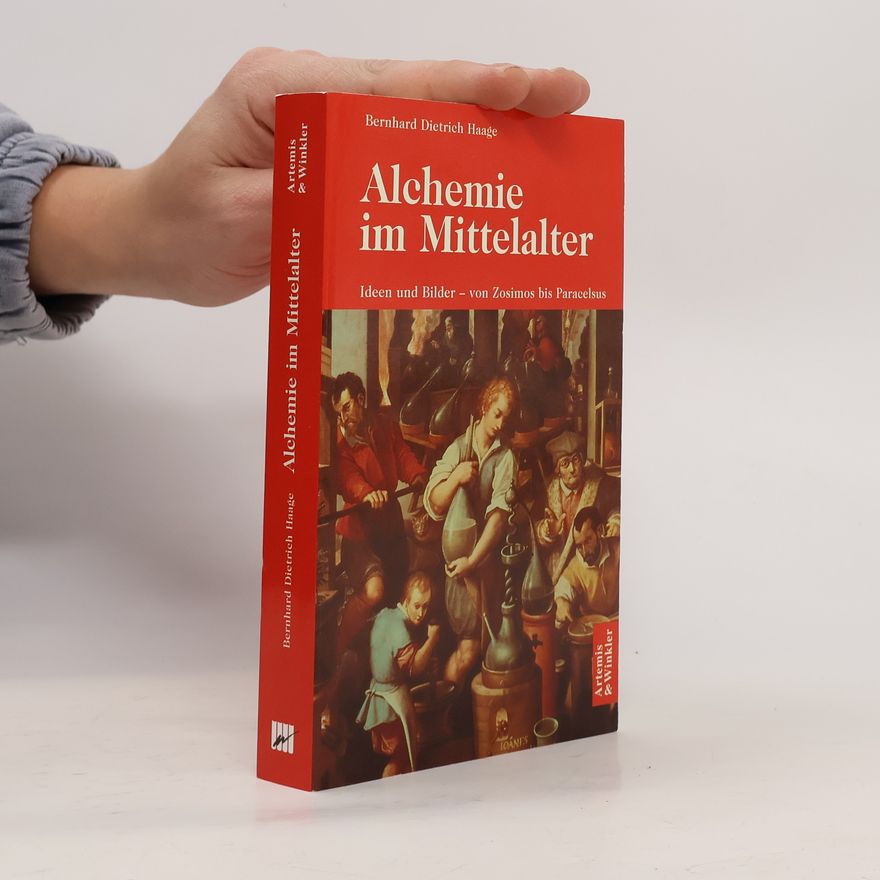 Bernhard Dietrich Haage Alchemie im Mittelalter