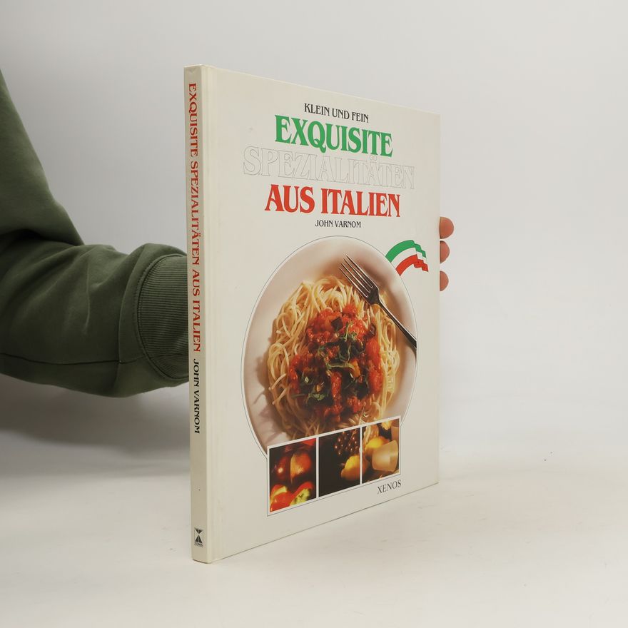 John Varnom Klein und fein, exquisite Spezialitäten aus Italien