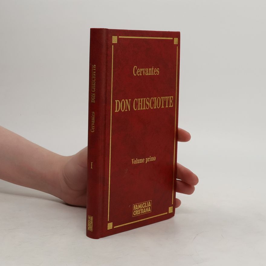Miguel de Cervantes y Saavedra Don Chisciotte I.