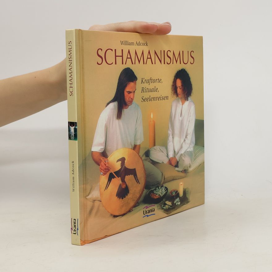 William Adcock Schamanismus