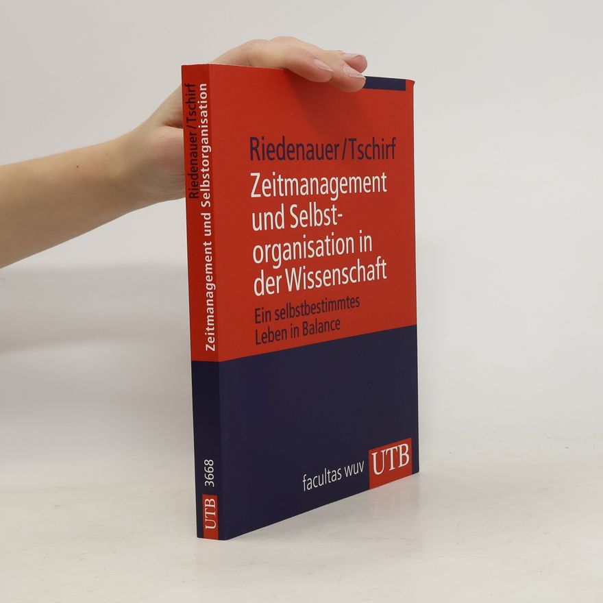 Markus Riedenauer Zeitmanagement und Selbstorganisation in der Wissenschaft