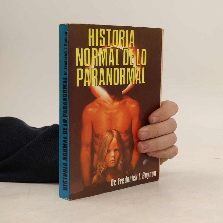 Pedro José Peyrona Historia normal de lo paranormal