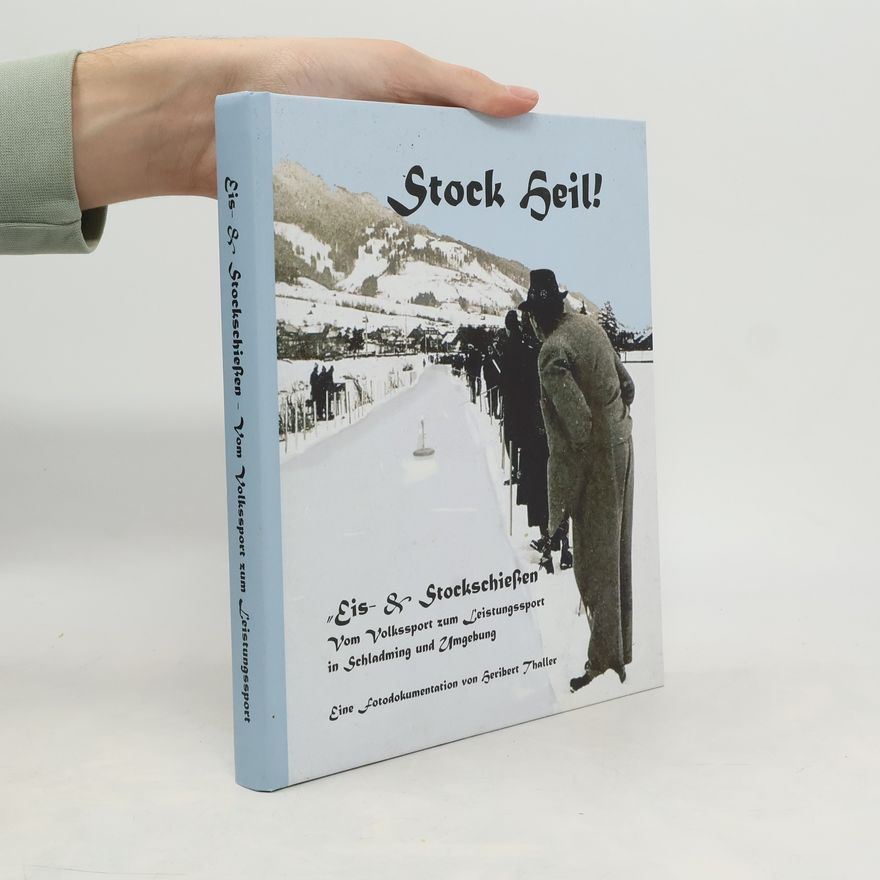 AA.VV. Stock Heil! Eis- & Stockschießen