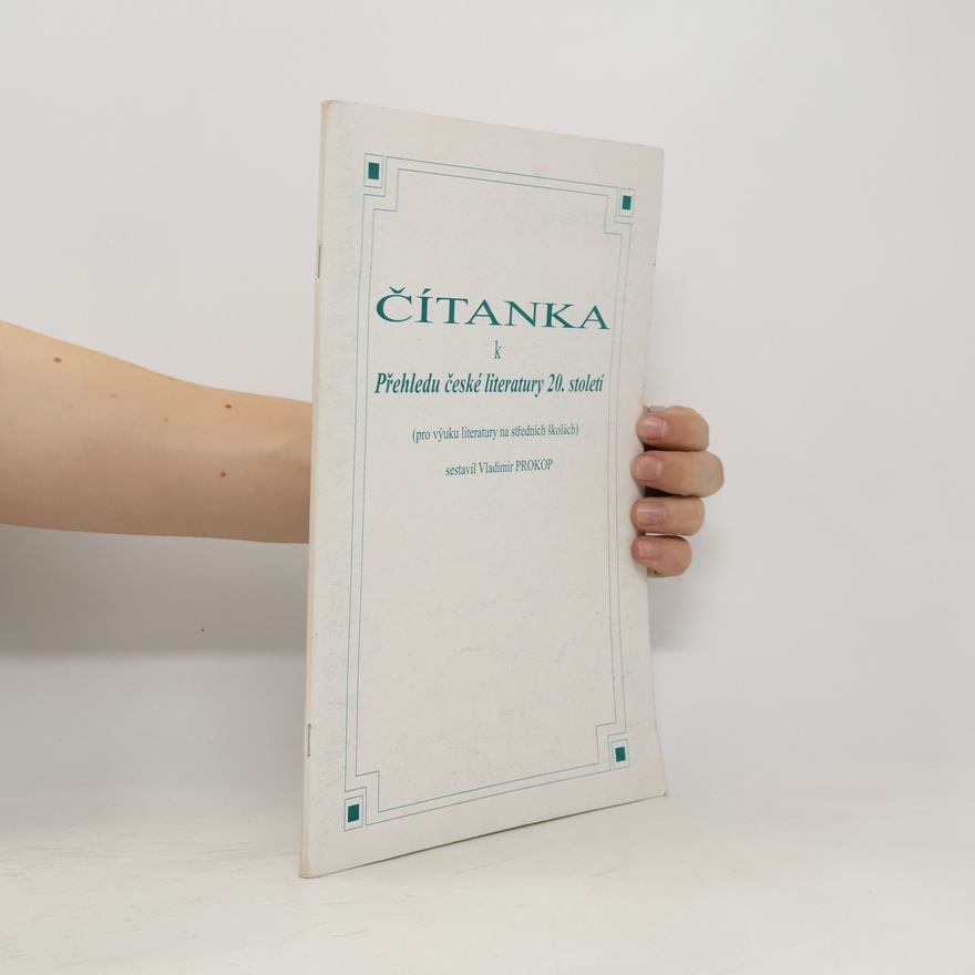 Vladimír Prokop Čítanka k Přehledu české literatury 20. století