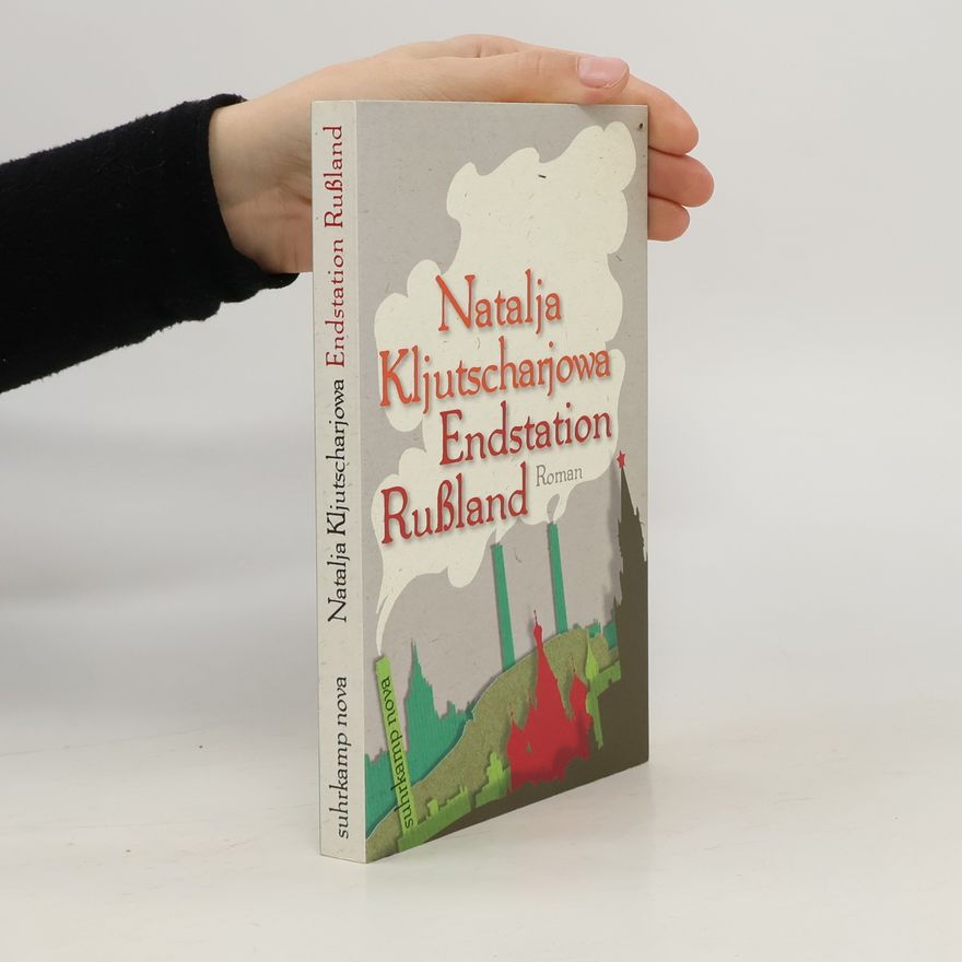Natalʹja L. Kljuc are va Endstation Rußland