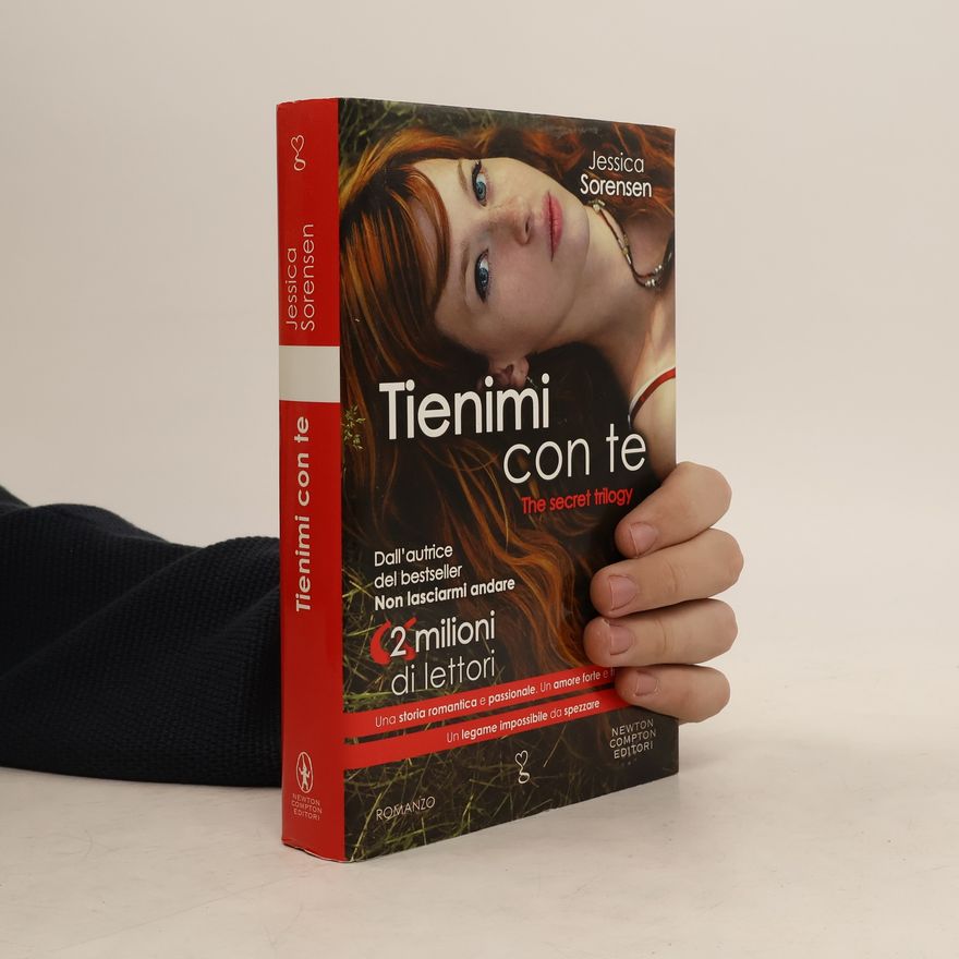 Jessica Sorensen The Secret Trilogy: Tienimi con te