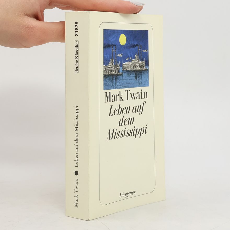 Mark Twain Leben auf dem Mississippi
