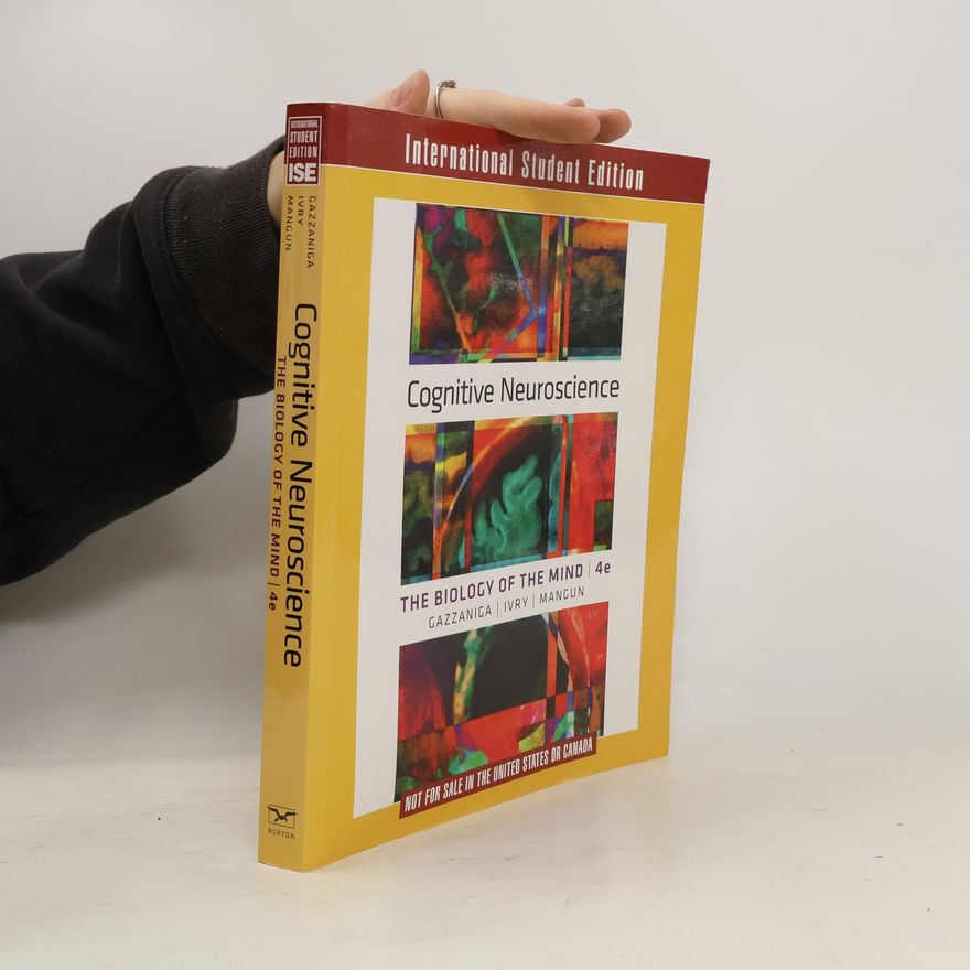 George R. Mangun International Student Edition - 4: Cognitive Neuroscience