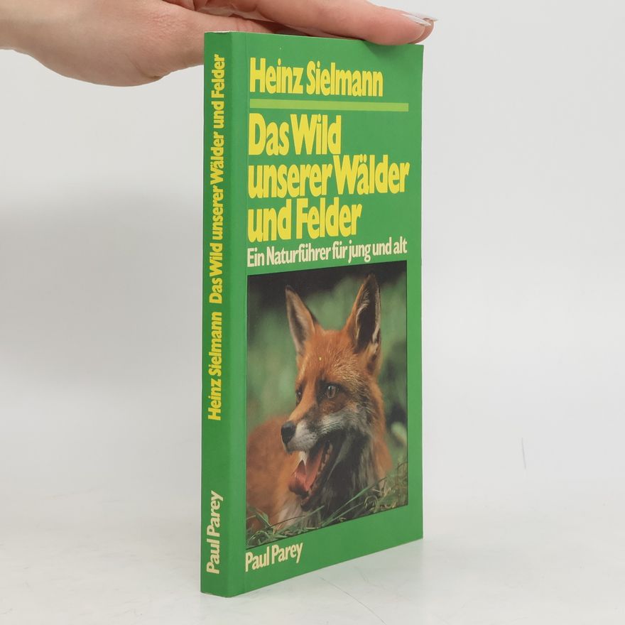 Heinz Sielmann Das Wild unserer Wälder und Felder