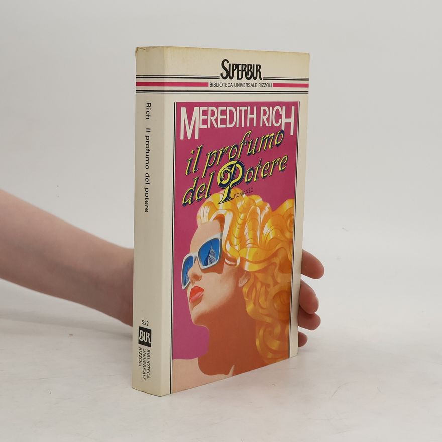 Meredith Rich Il profumo del potere