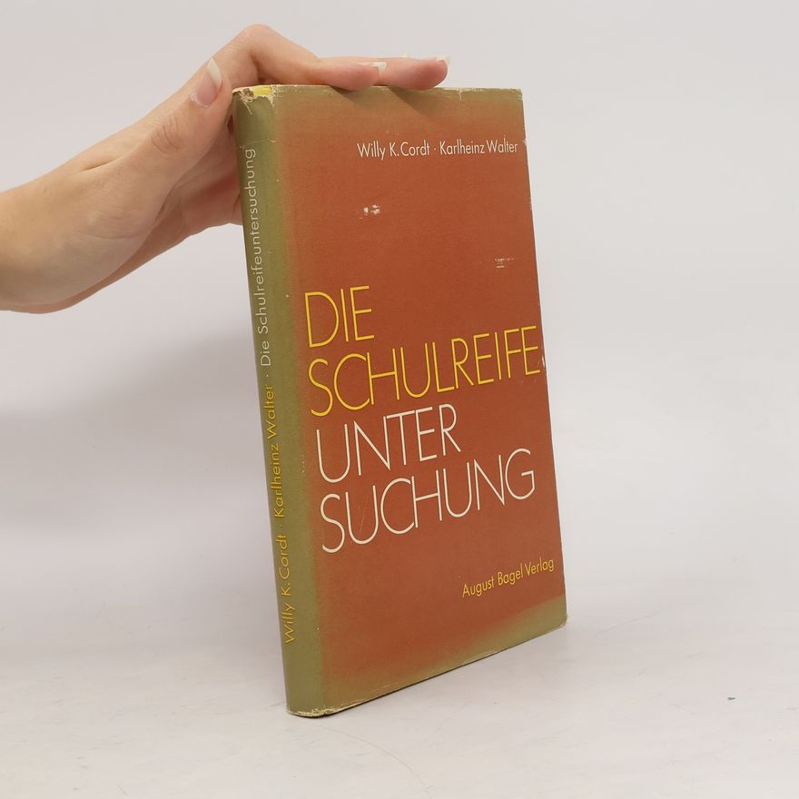 Willy K. Cordt Die Schulreifeuntersuchung