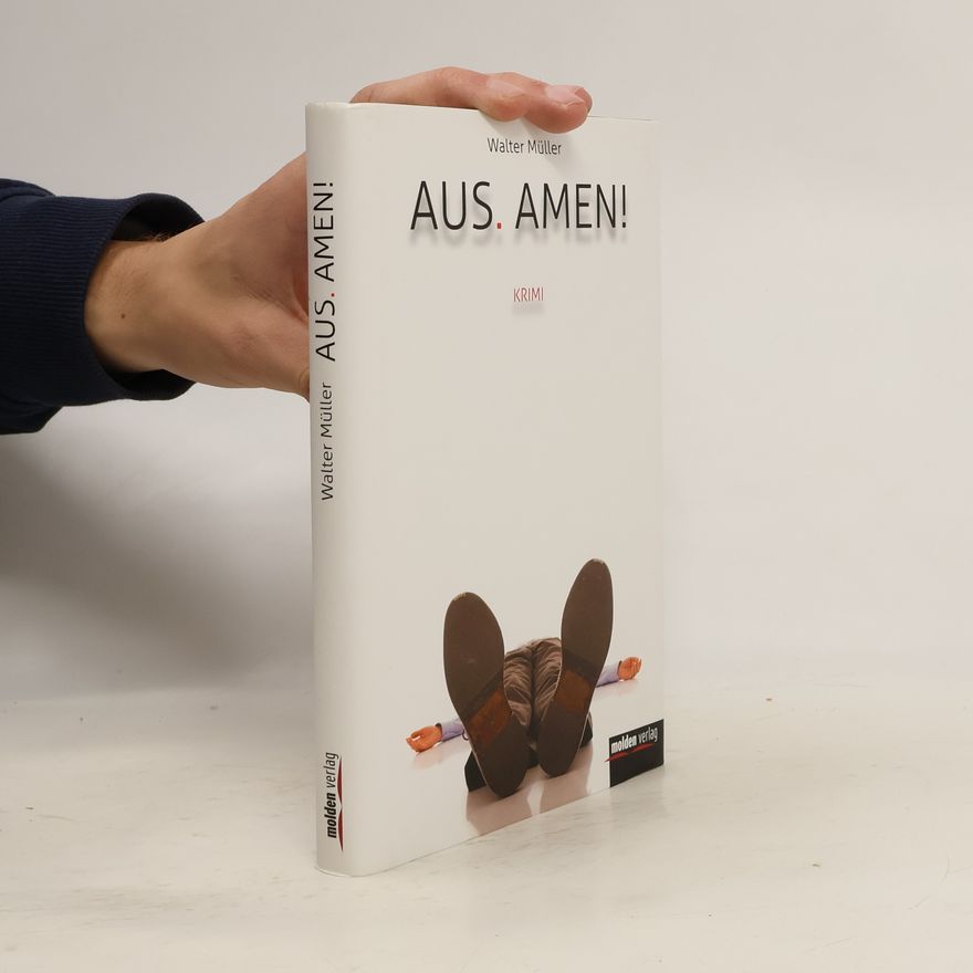 Walter Müller Aus. Amen!