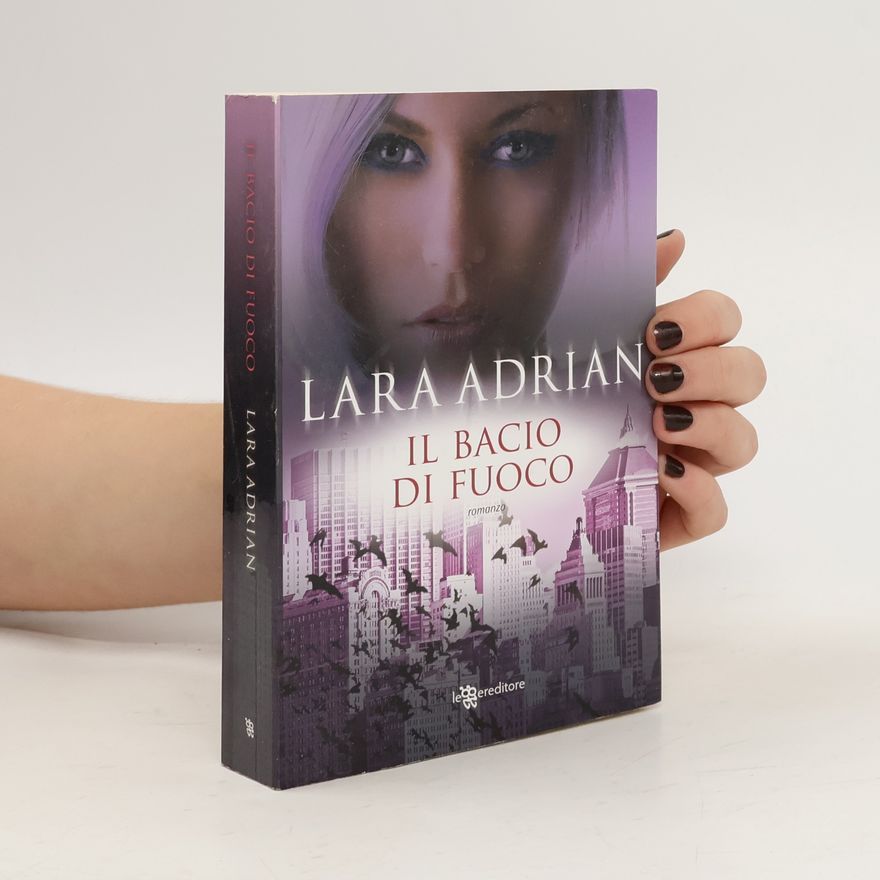 Lara Adrian Il bacio di fuoco