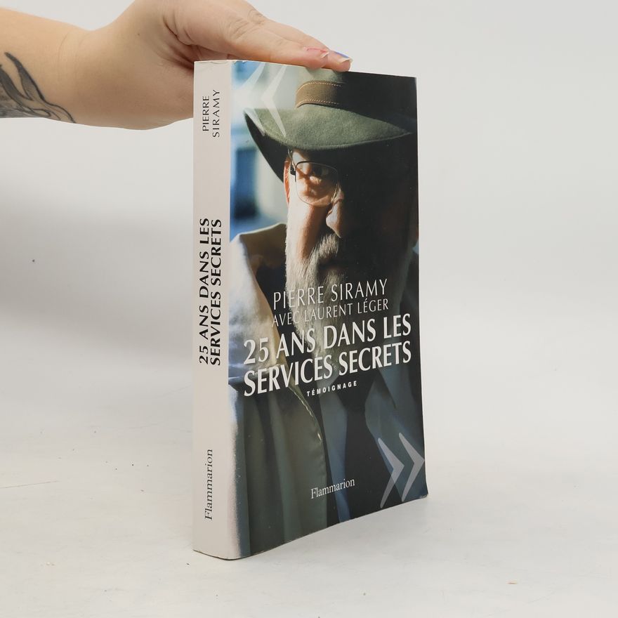 Pierre Siramy 25 ans dans les services secrets