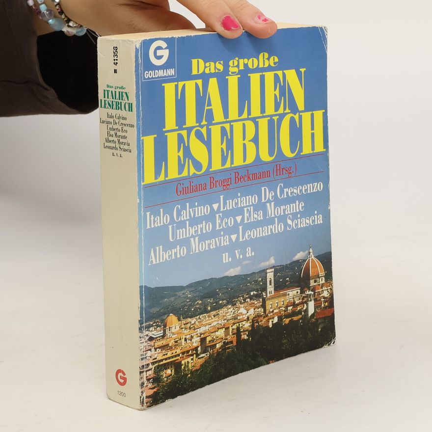 Giuliana Broggi Beckmann Das grosse Italien-Lesebuch