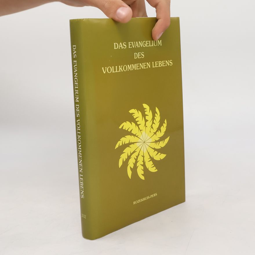 Various authors Das Evangelium des vollkommenen Lebens