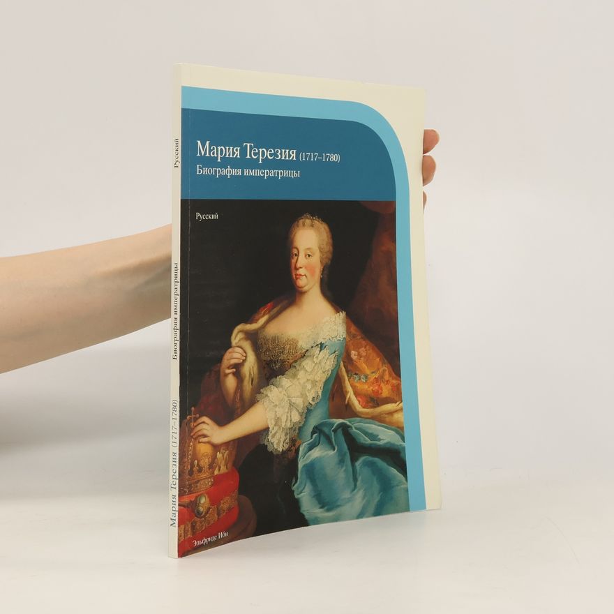 Elfriede Iby Maria Theresia (1717-1780)