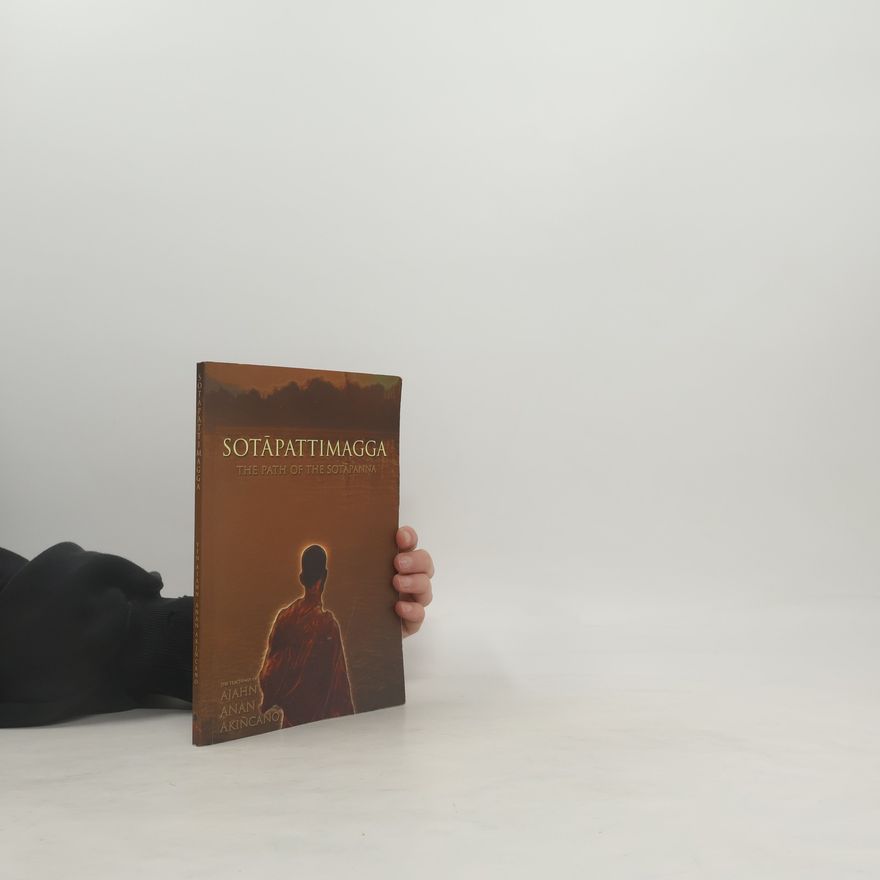 Ajahn Anan Akiñcano Sotāpattimagga