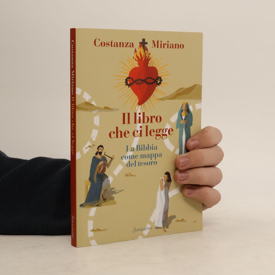 Miriano Costanza Il libro che ci legge. La Bibbia come mappa del tesoro