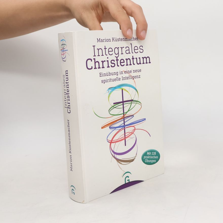 Marion Küstenmacher Integrales Christentum