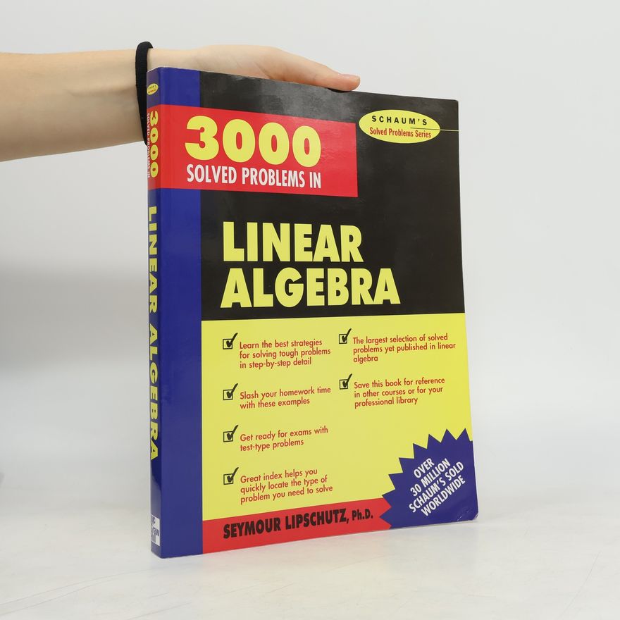 Seymour Lipschutz 3,000 Solved Problems in Linear Algebra