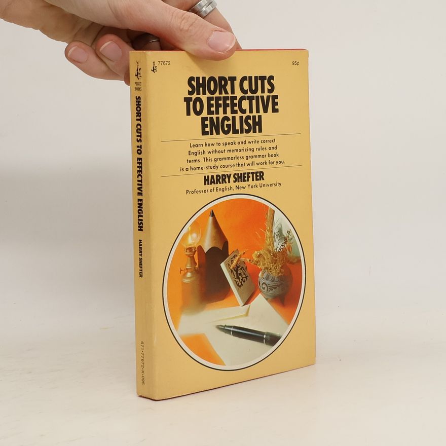 Harry Shefter Short Cuts to Effective English