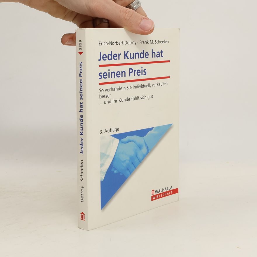 Erich-Norbert Detroy Jeder Kunde hat seinen Preis